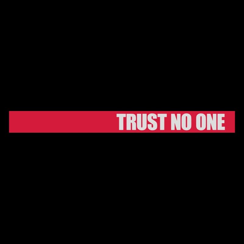 trust no one Zitat