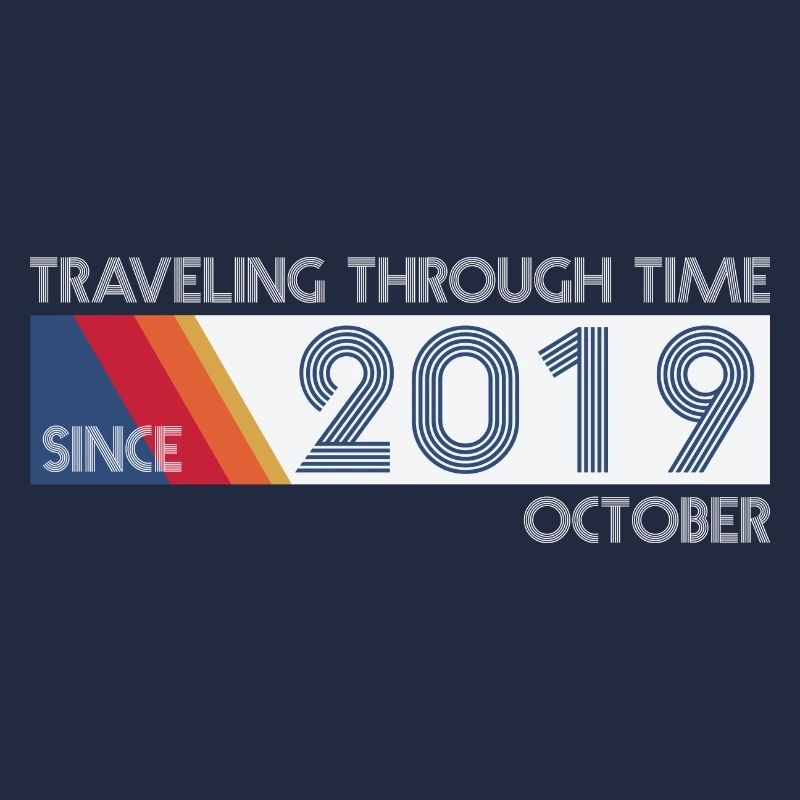 Funny Zeitreise Geburtstags Design October 2019
