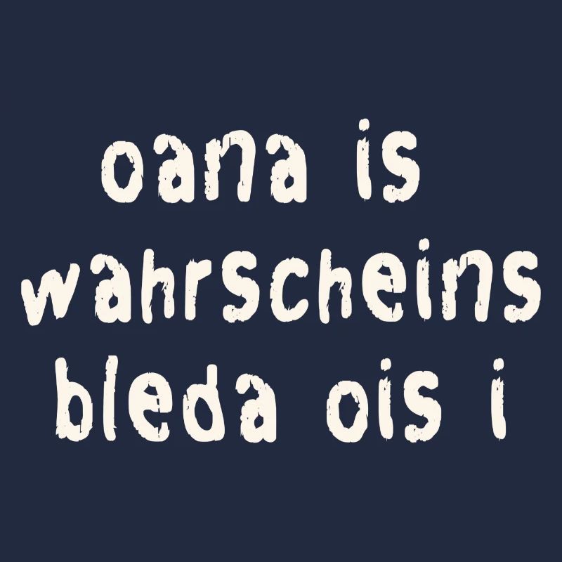Funny Bavarian saying