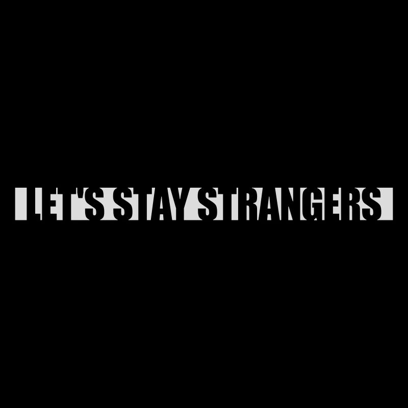 Citation Restons Strangers