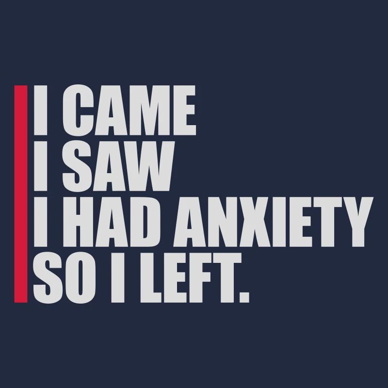 I had anxiety saying