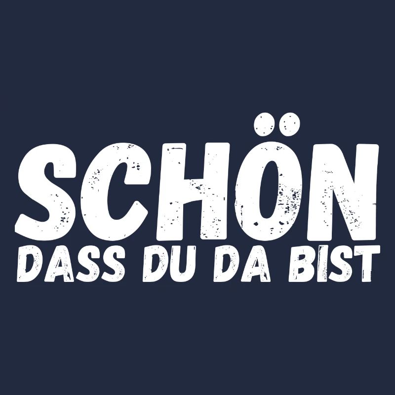 Schön, dass du da bist