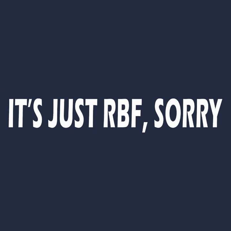 C’est juste RBF désolé
