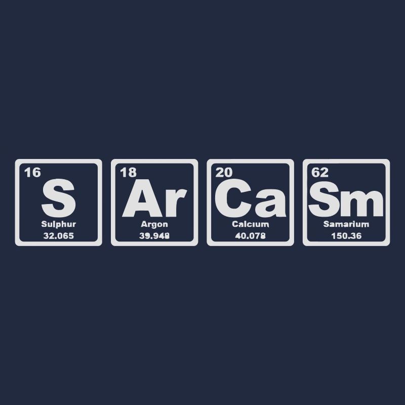 SARCASM PERIODIC TABLE