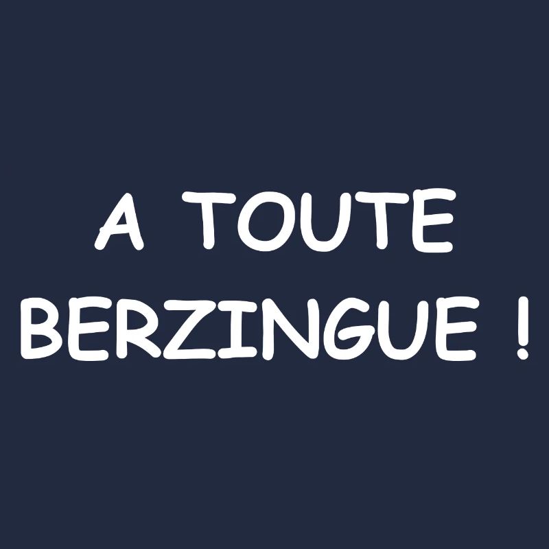 A toute berzingue