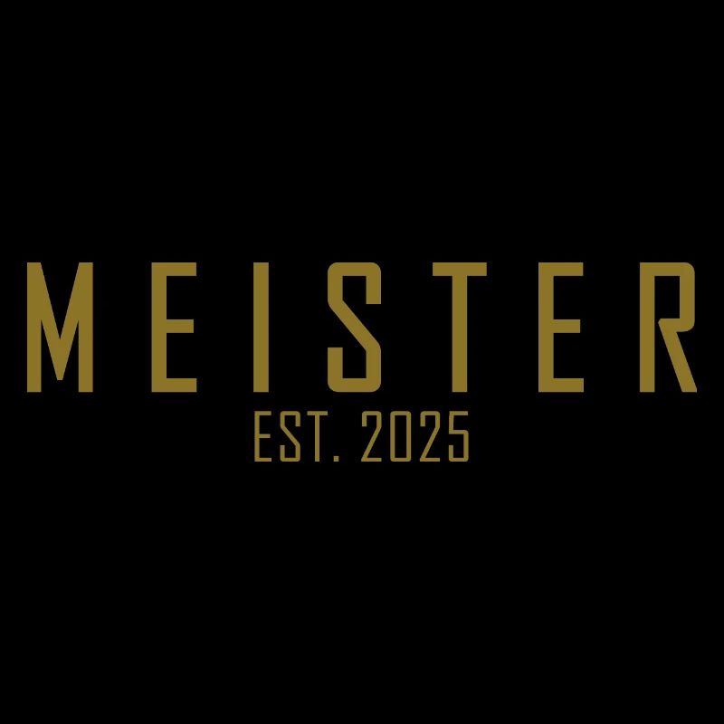 Meister EST. 2025