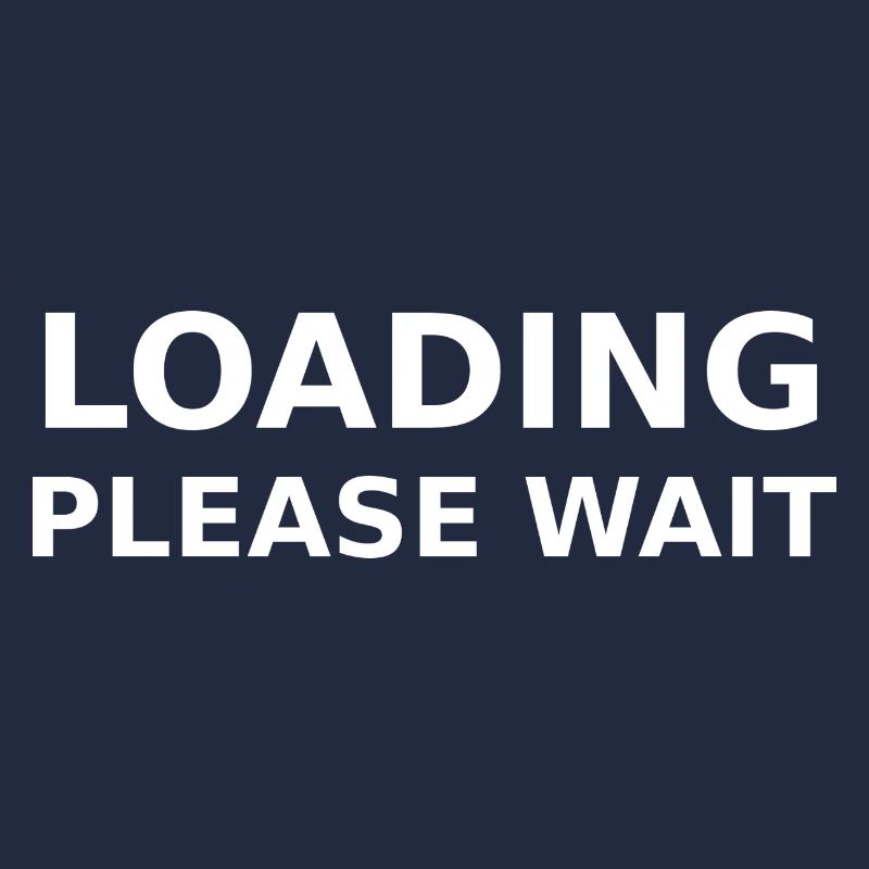 LOADING – PLEASE WAIT