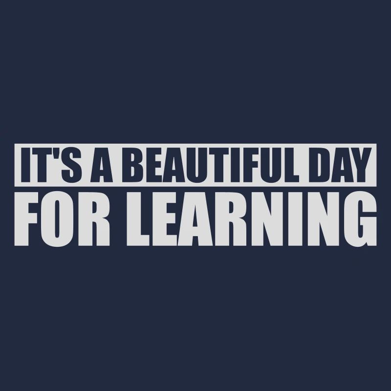 beautiful day for learning