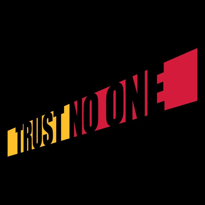 trust no one Zitat