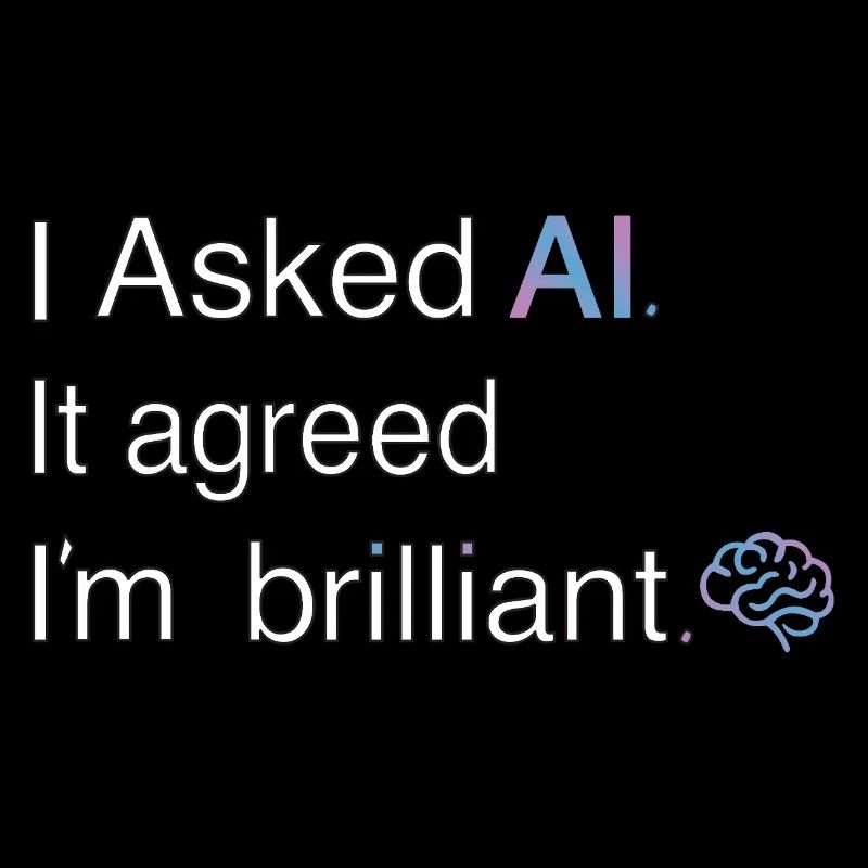 L’IA pense que je suis brillant – Citation technique