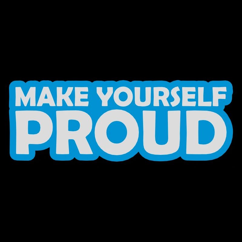 make yourself proud quote