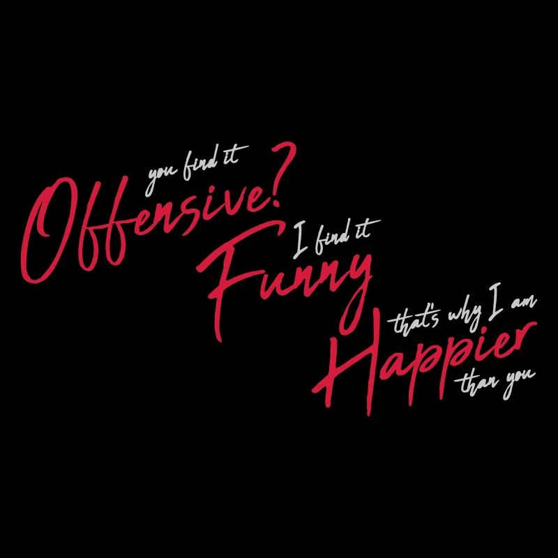 You find it offensive