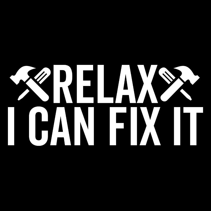Relax I Can Fix It