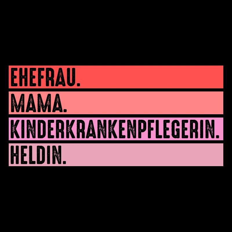 Mama Mutter Pfleger Pflegekraft Kinderkrankenpfleg
