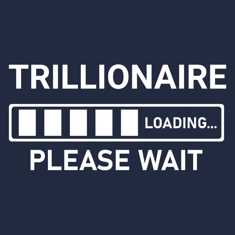 Trillionaire Loading Please Wait