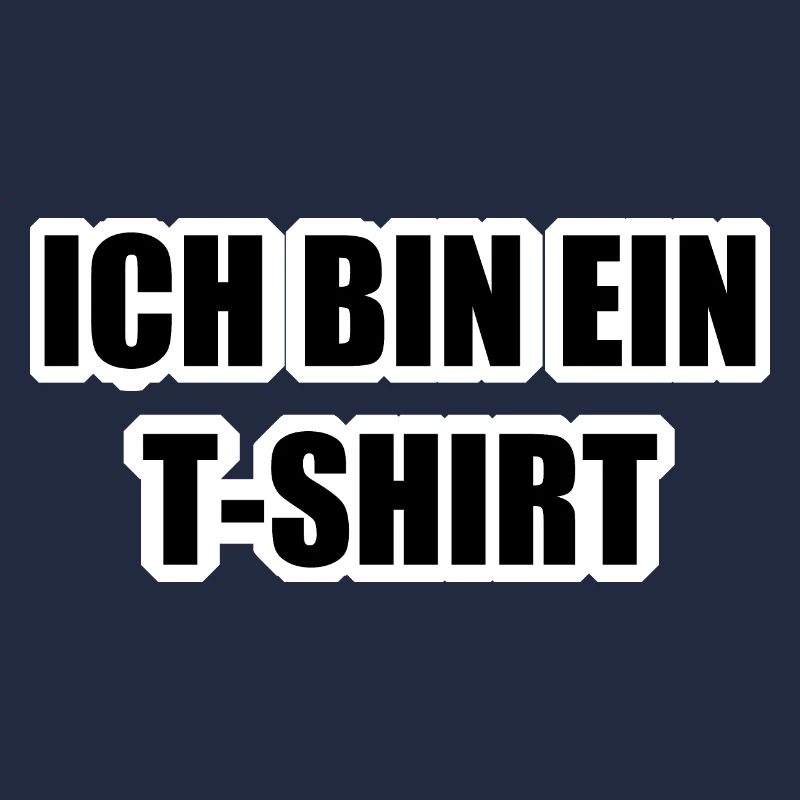 Ich bin ein Tshirt