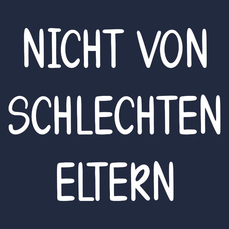 Nicht Von Schlechten Eltern