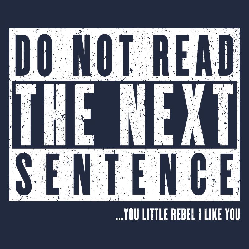 Cool Saying: Do Not Read - Funny Design