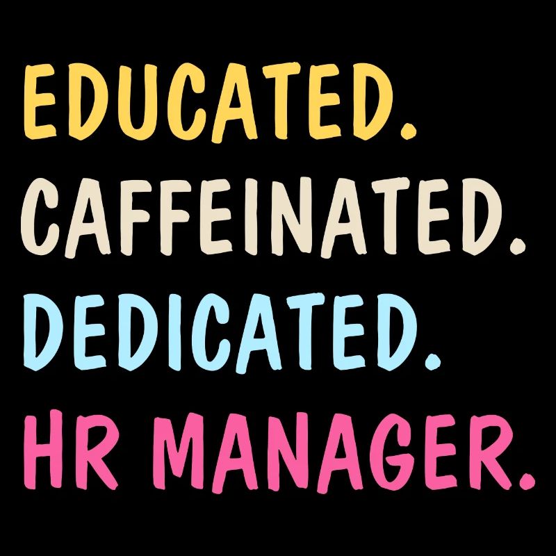 HR Manager Coffee Lover Funny Saying