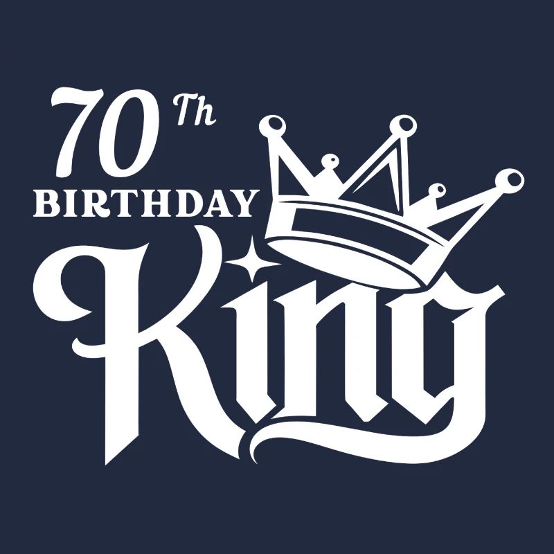 70th Birthday king