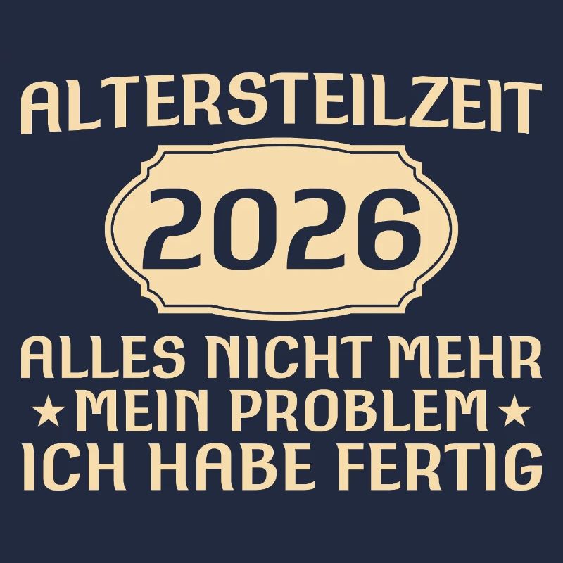 Altersteilzeit Spruch Kollege Frührente 2026