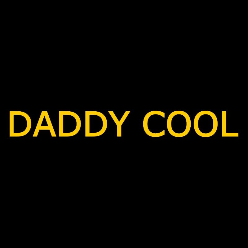 Daddy cool
