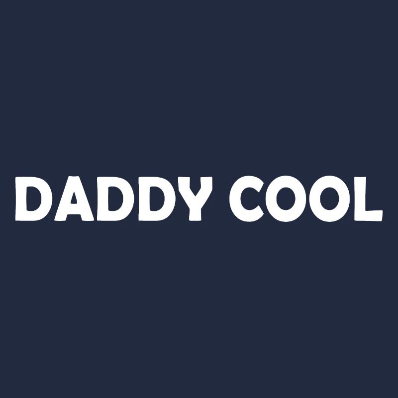 Daddy cool