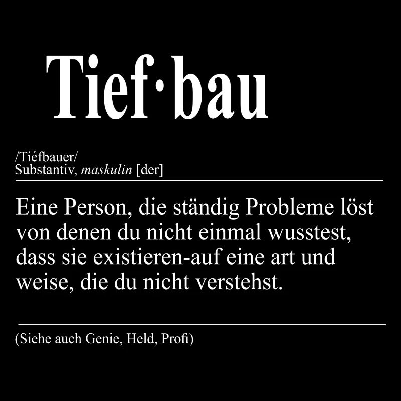 Tiefbau Lustige Berufs Definition