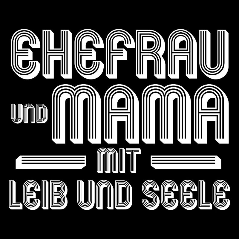 Ehefrau Mutter Mama