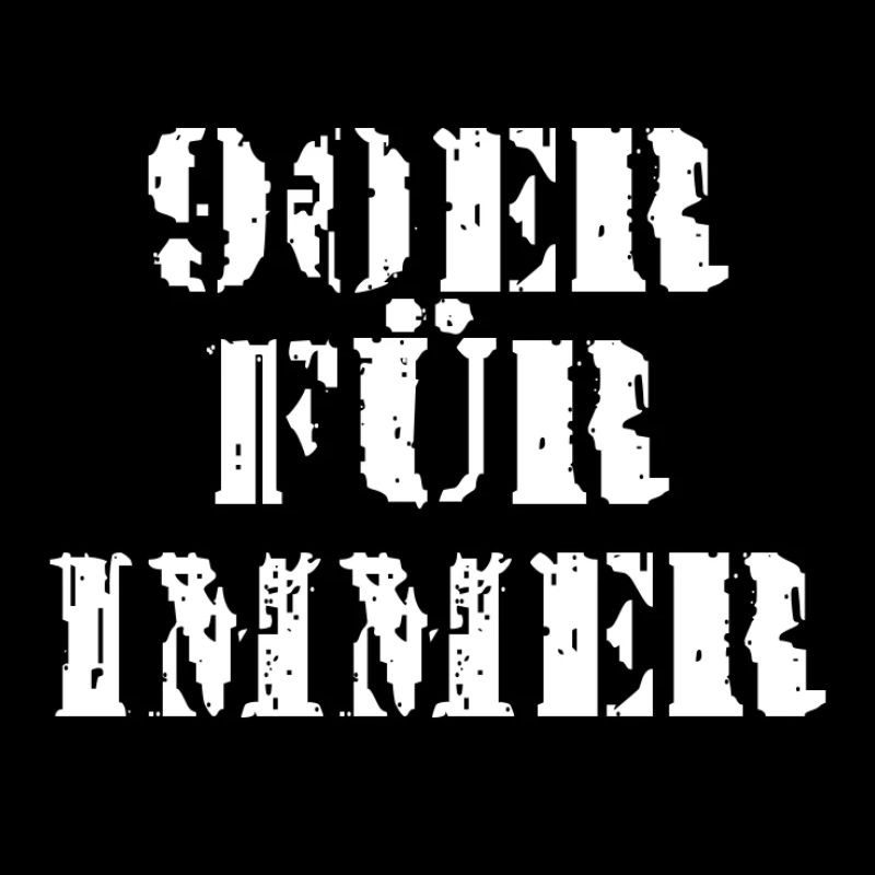 90ER FÜR IMMER