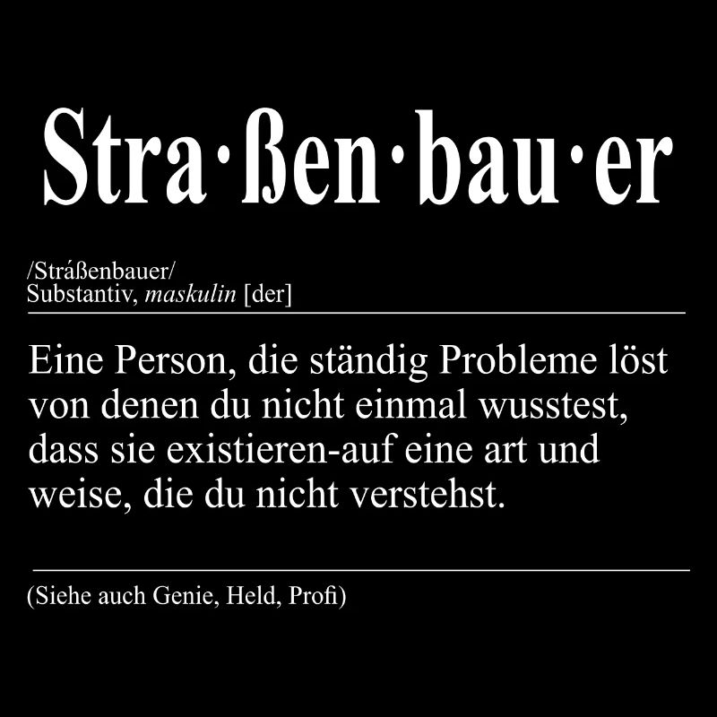 Straßenbauer Lustige Berufs Definition