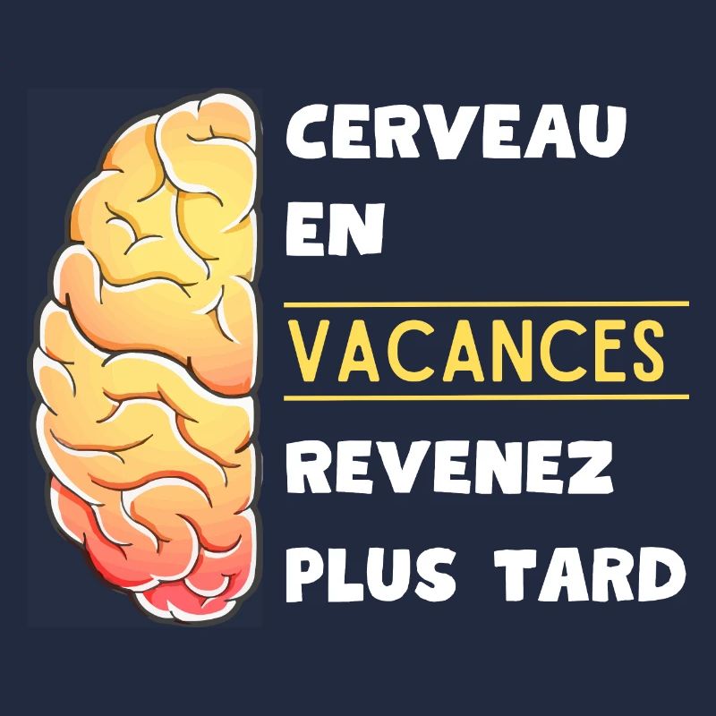 Cerveau en vacances revenez plus tard
