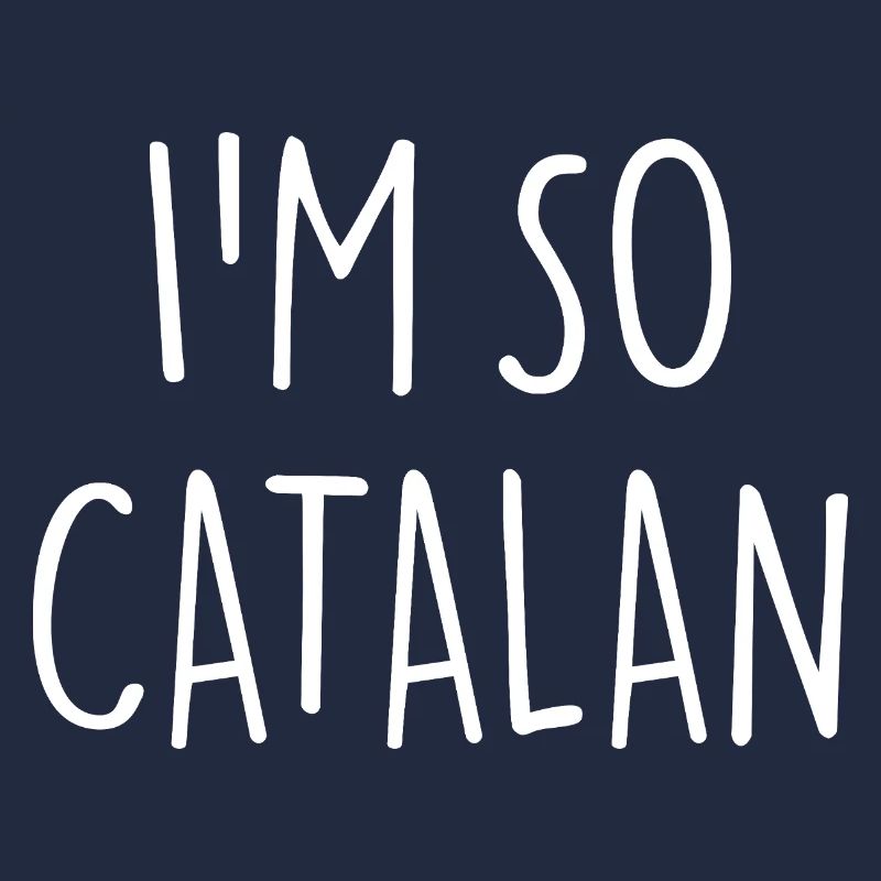 JE SUIS TELLEMENT CATALAN, Catalogne
