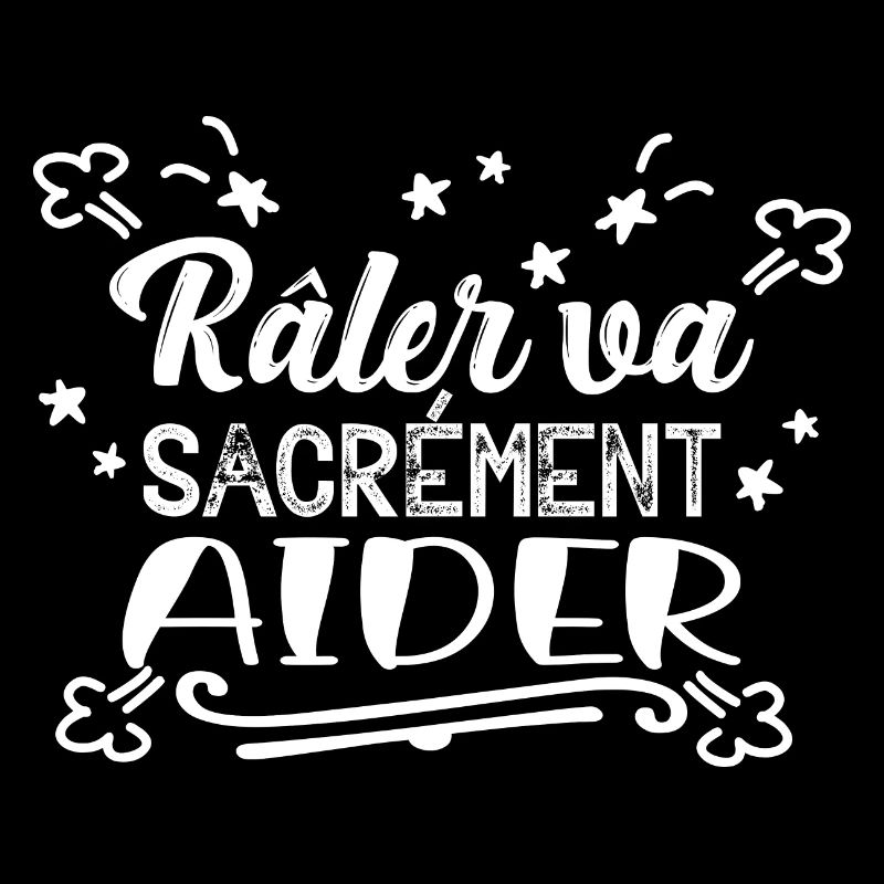 raler va sacrement aider- humour