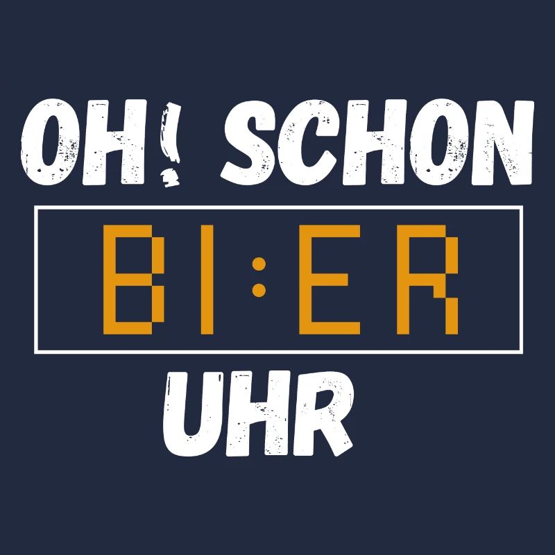 Oh schon Bier Uhr. Lustiger Spruch Party Geschenk