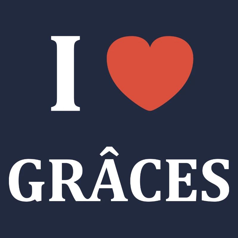 i love Grâces