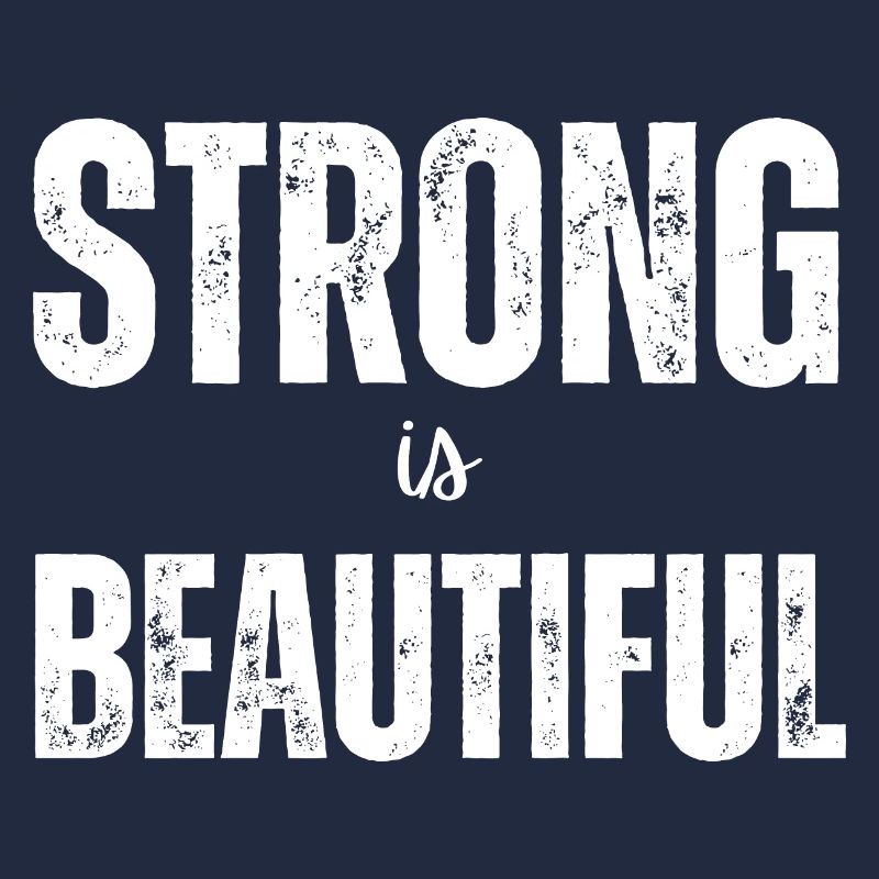 Strong Is Beautiful