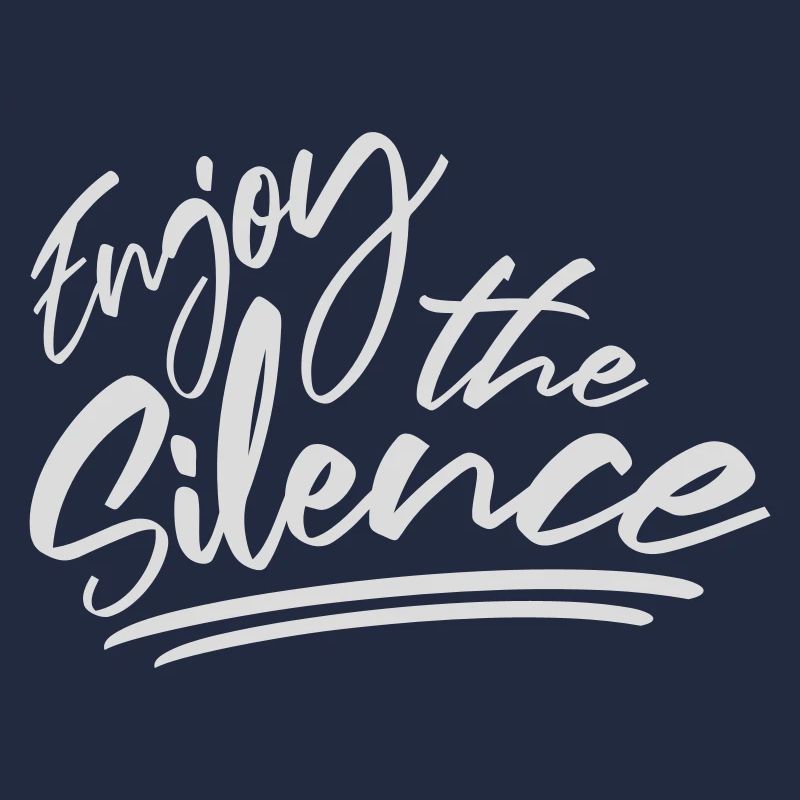 Enjoy The Silence Spruch Ruhe Stille Introvertiert