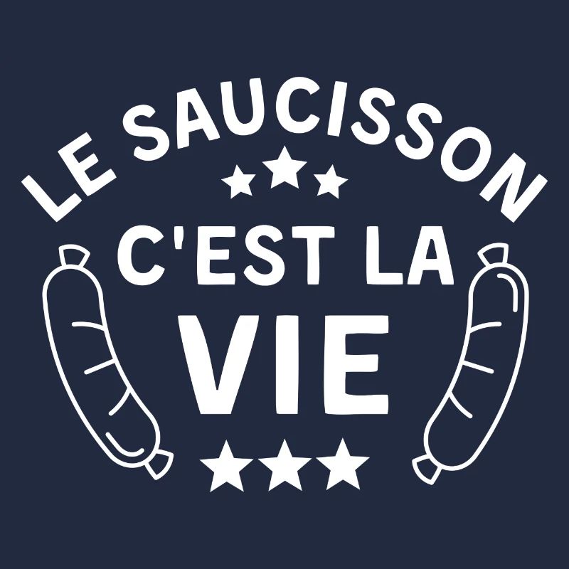 Le saucisson c est la vie 1