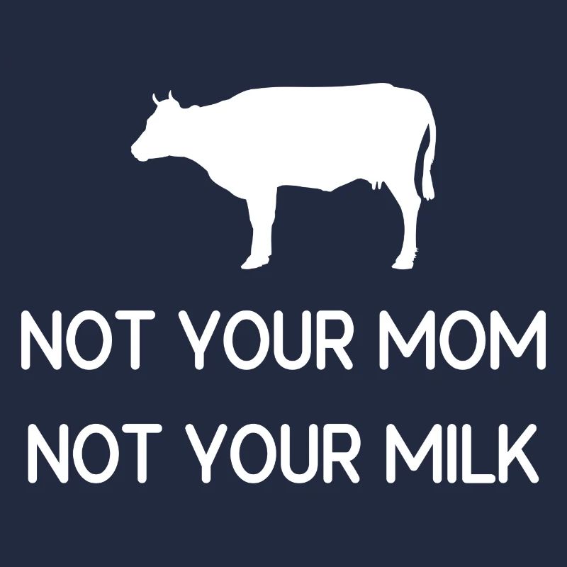 Pas ta mère Pas ton lait