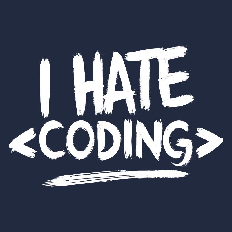I Hate Coding Computer Web Programmer