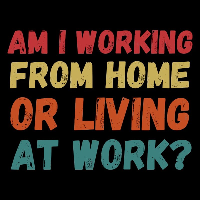 Arbeite ich von zu Hause aus oder lebe ich bei der Arbeit lustig