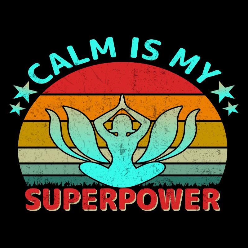 Calm is my Superpower