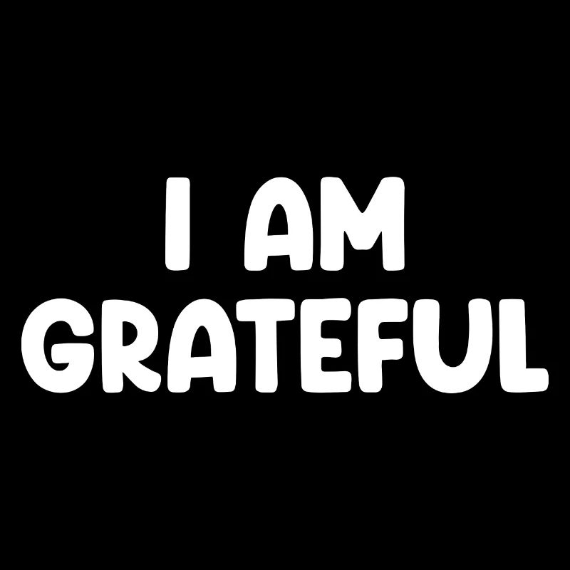 I Am Grateful