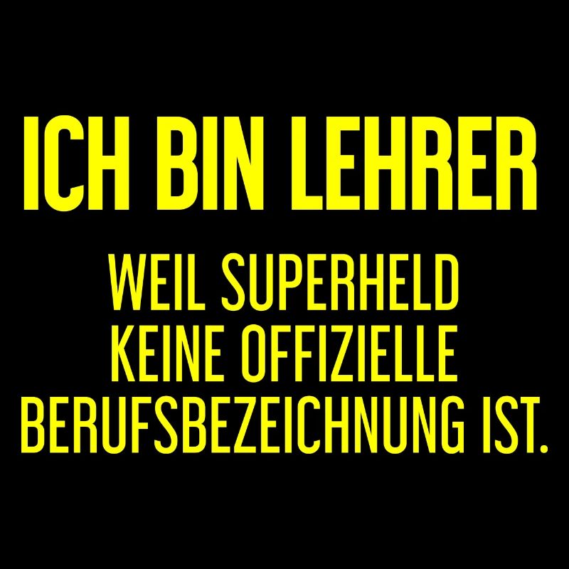 Lehrer - Mein offizieller Superhelden-Beruf!