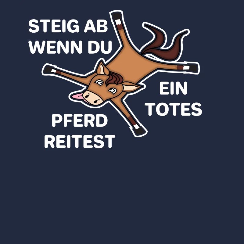 Steig ab wenn du ein totes Pferd reitest