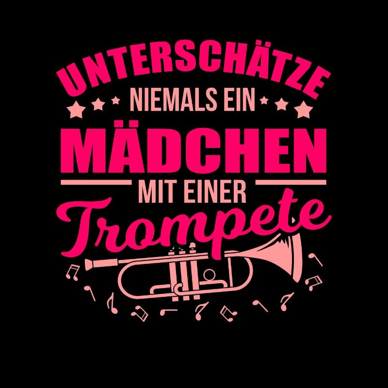 Unterschätze Niemals Ein Mädchen Trompete Trompete