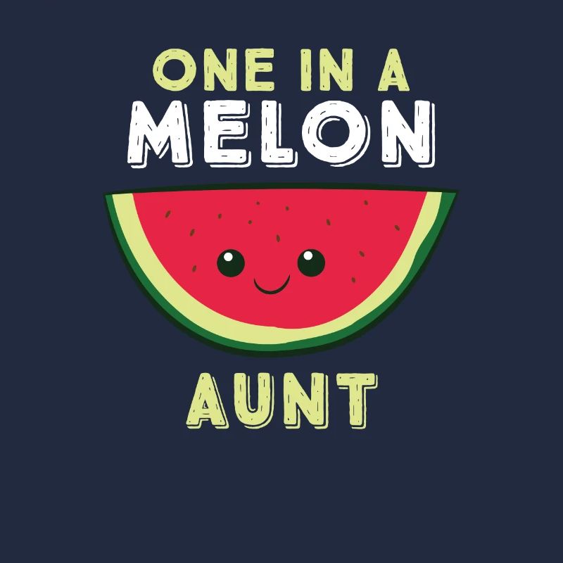One In A Melon Tante