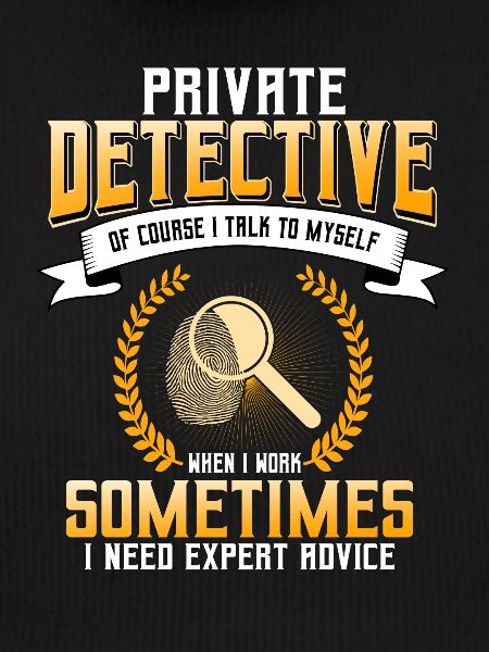 Private detective saying