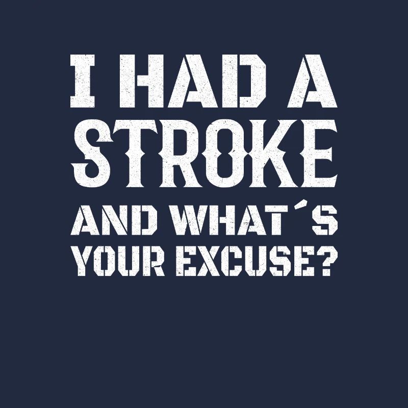 STROKE SURVIVOR STROKE RECOVERY I had a stroke